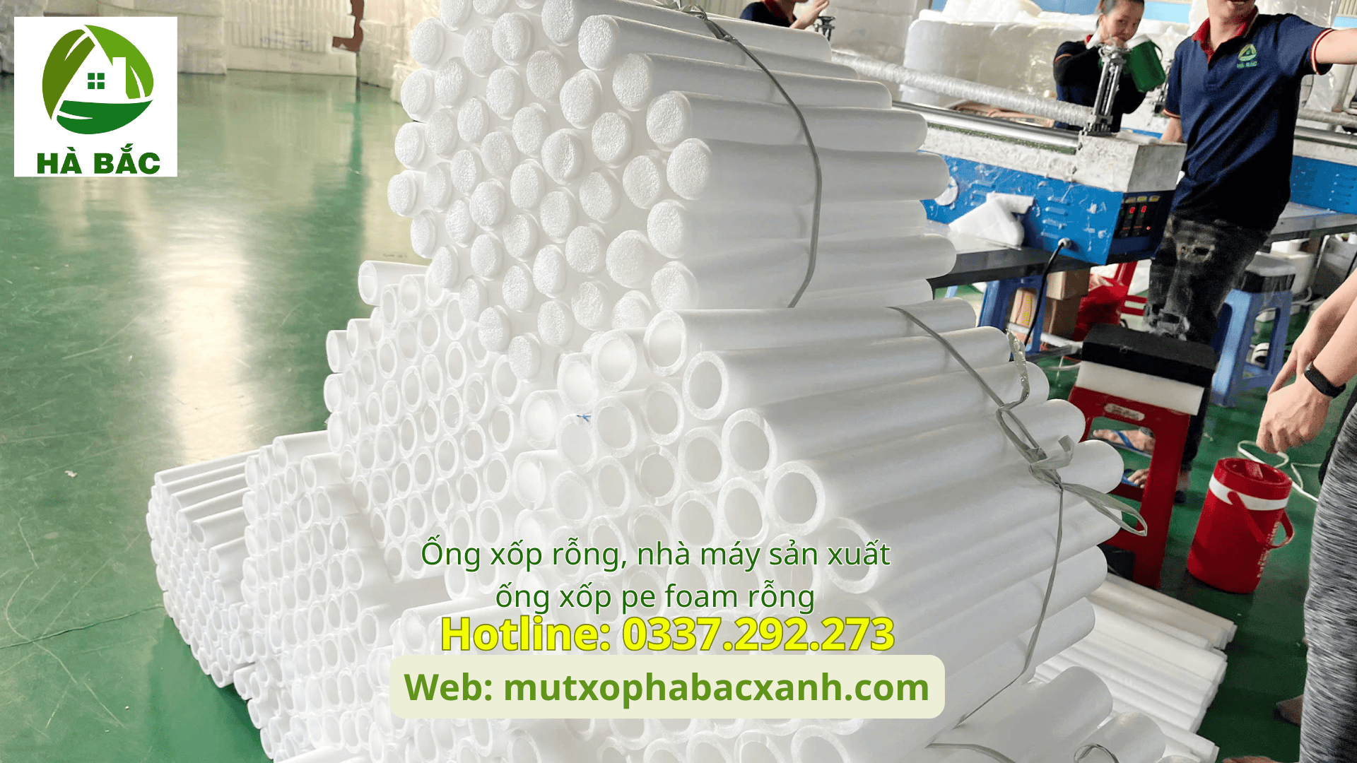 Ống xốp rỗng, nhà máy sản xuất ống xốp pe foam rỗng Ống xốp rỗng, nhà máy sản xuất ống xốp pe foam rỗng