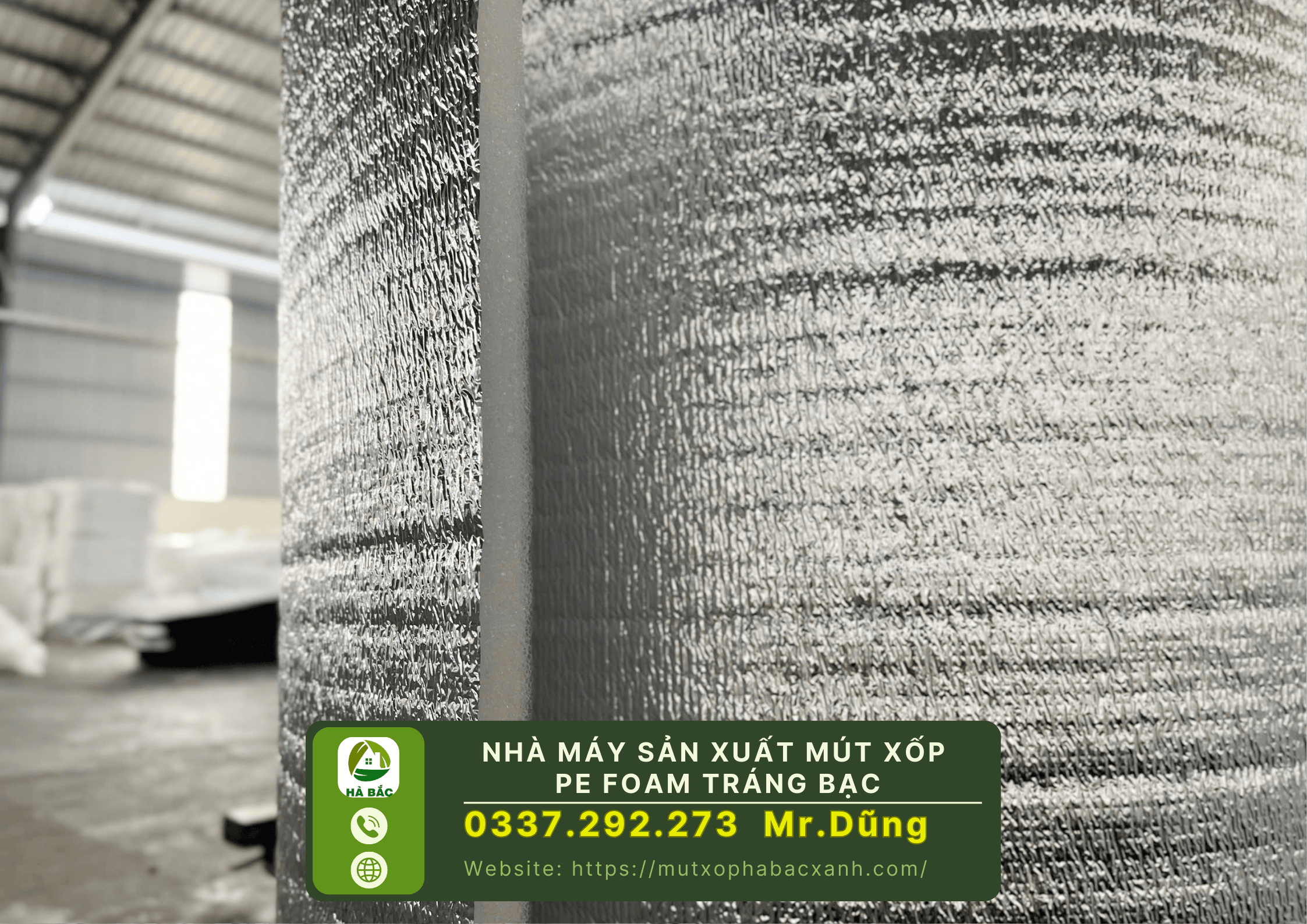 Nhà máy sản xuất mút xốp pe foam tráng bạc tại Bắc Ninh
