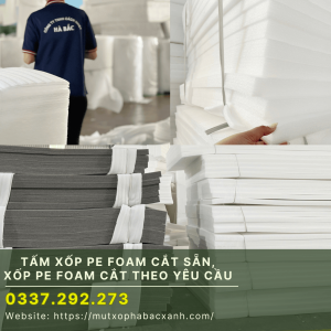 Tấm Xốp Pe Foam Cắt Sẵn, Xốp Pe Foam cắt theo yêu cầu tại Bắc Ninh
